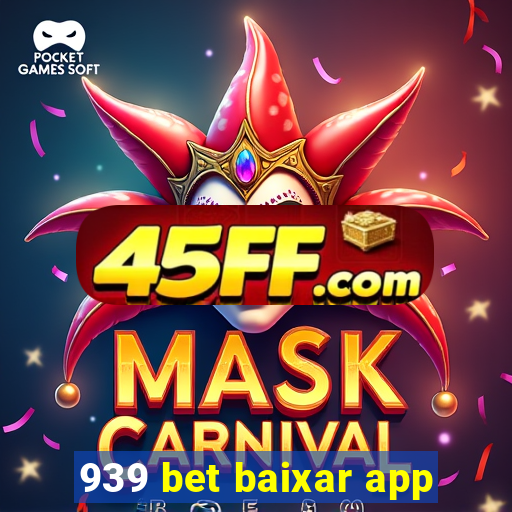 939 bet baixar app